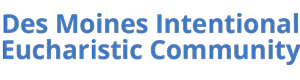Des Moines Intentional Eucharistic Community